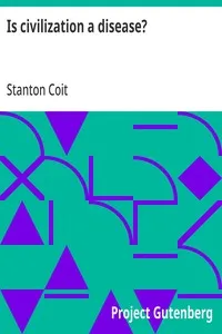 Is civilization a disease? — Stanton Coit cover