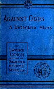 Against Odds: A Detective Story — Lawrence L. Lynch cover