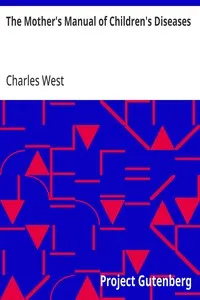 The Mother's Manual of Children's Diseases — Charles West cover