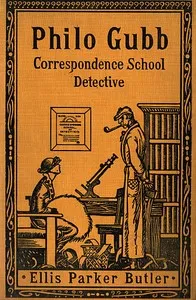 Philo Gubb, Correspondence-School Detective cover