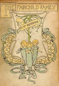 The Fairchild Family — Mary Martha Sherwood cover