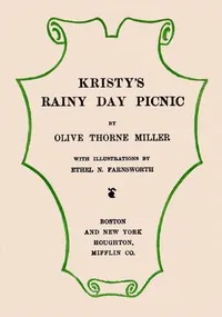 Kristy's Rainy Day Picnic — Olive Thorne Miller cover