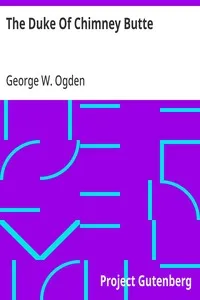 The Duke Of Chimney Butte — George W. (George Washington) Ogden cover