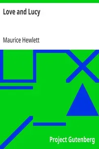 Love and Lucy — Maurice Hewlett cover