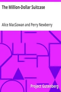 The Million-Dollar Suitcase — Alice MacGowan cover