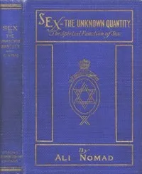 Sex--The Unknown Quantity: The Spiritual Function of Sex — Alexander J. (Alexander James) McIvor-Tyndall cover