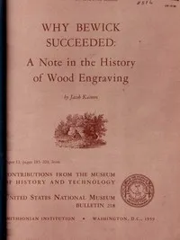 Why Bewick Succeeded: A Note in the History of Wood Engraving — Jacob Kainen cover