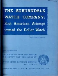 The Auburndale Watch Company : $b first American attempt toward the dollar watch cover