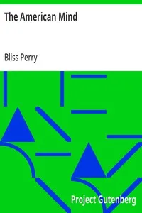 The American Mind: The E. T. Earl Lectures — Bliss Perry cover