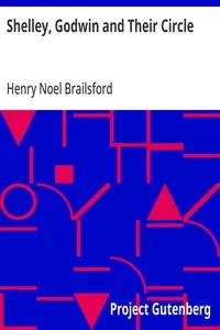 Shelley, Godwin and Their Circle — Henry Noel Brailsford cover