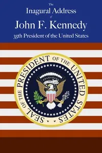John F. Kennedy's Inaugural Address — John F. (John Fitzgerald) Kennedy cover