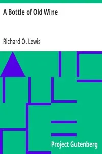 A Bottle of Old Wine — Richard O. Lewis cover