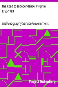 The Road to Independence: Virginia 1763-1783 — Government, and Geography Service Virginia. History cover