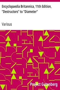 Encyclopaedia Britannica, 11th Edition, "Destructors" to "Diameter": Volume 8, Slice 3 — Various cover