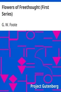 Flowers of Freethought (First Series) — G. W. (George William) Foote cover