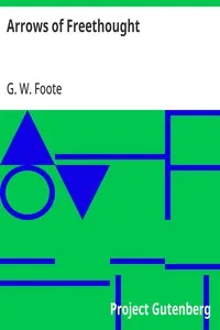 Arrows of Freethought — G. W. (George William) Foote cover