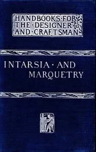 Intarsia and Marquetry — F. Hamilton (Frederick Hamilton) Jackson cover