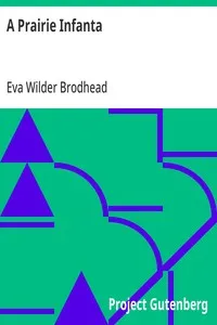 A Prairie Infanta — Eva Wilder Brodhead cover