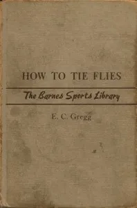 How to Tie Flies — Ellery Clark Gregg cover