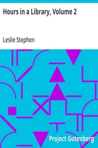 Hours in a Library, Volume 2: New Edition, with Additions — Leslie Stephen cover