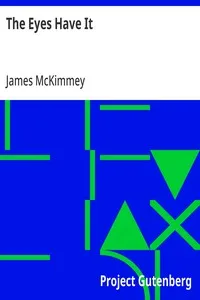 The Eyes Have It — James McKimmey cover