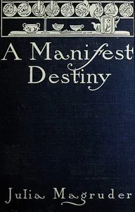 A Manifest Destiny — Julia Magruder cover