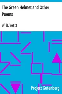 The Green Helmet and Other Poems — W. B. (William Butler) Yeats cover