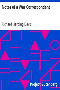 Notes of a War Correspondent — Richard Harding Davis cover
