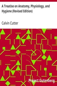 A Treatise on Anatomy, Physiology, and Hygiene (Revised Edition) — Calvin Cutter cover