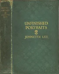 Unfinished Portraits: Stories of Musicians and Artists — Jennette Lee cover