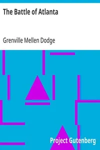 The Battle of Atlanta: and Other Campaigns, Addresses, Etc. — Grenville Mellen Dodge cover