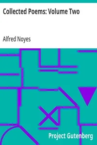 Collected Poems: Volume Two — Alfred Noyes cover