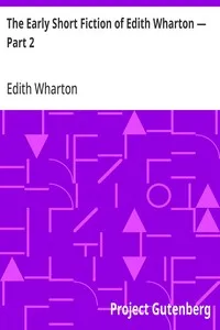 The Early Short Fiction of Edith Wharton — Part 2 — Edith Wharton cover