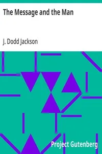 The Message and the Man:: Some Essentials of Effective Preaching — J. Dodd (James Dodd) Jackson cover