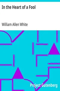 In the Heart of a Fool — William Allen White cover