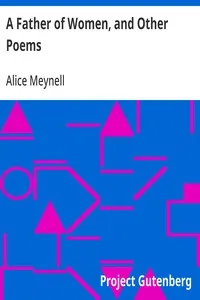 A Father of Women, and Other Poems — Alice Meynell cover