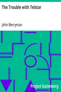 The Trouble with Telstar — John Berryman cover