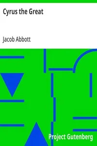 Cyrus the Great: Makers of History — Jacob Abbott cover