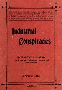 Industrial Conspiracies — Clarence Darrow cover