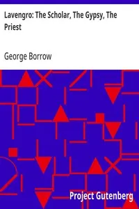 Lavengro: The Scholar, The Gypsy, The Priest — George Borrow cover