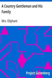 A Country Gentleman and His Family — Mrs. (Margaret) Oliphant cover