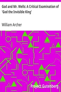 God and Mr. Wells: A Critical Examination of 'God the Invisible King' cover