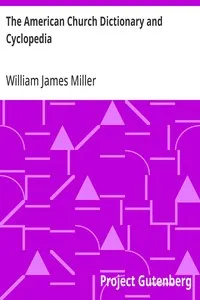 The American Church Dictionary and Cyclopedia — William James Miller cover