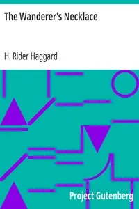 The Wanderer's Necklace — H. Rider (Henry Rider) Haggard cover