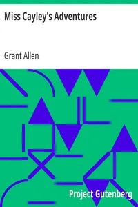 Miss Cayley's Adventures — Grant Allen cover
