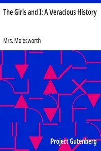 The Girls and I: A Veracious History cover