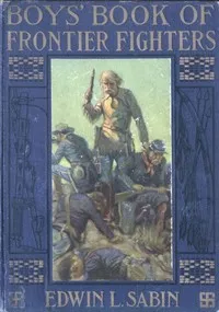 Boys' Book of Frontier Fighters cover