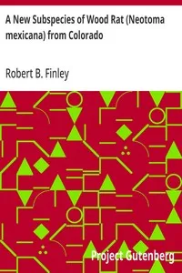 A New Subspecies of Wood Rat (Neotoma mexicana) from Colorado — Robert B. Finley cover