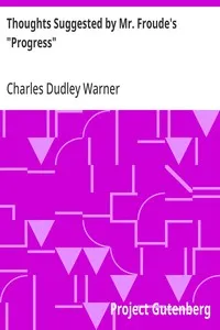 Thoughts Suggested by Mr. Froude's "Progress" — Charles Dudley Warner cover