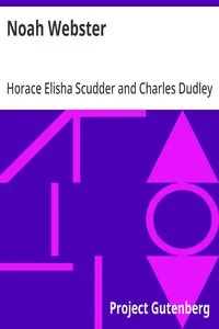Noah Webster: American Men of Letters — Horace Elisha Scudder cover